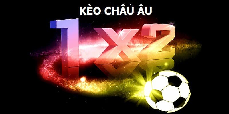Lợi thế và hạn chế của kèo châu âu